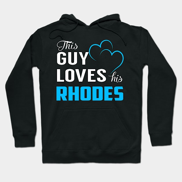 This Guy Loves His RHODES Hoodie by LorisStraubenf